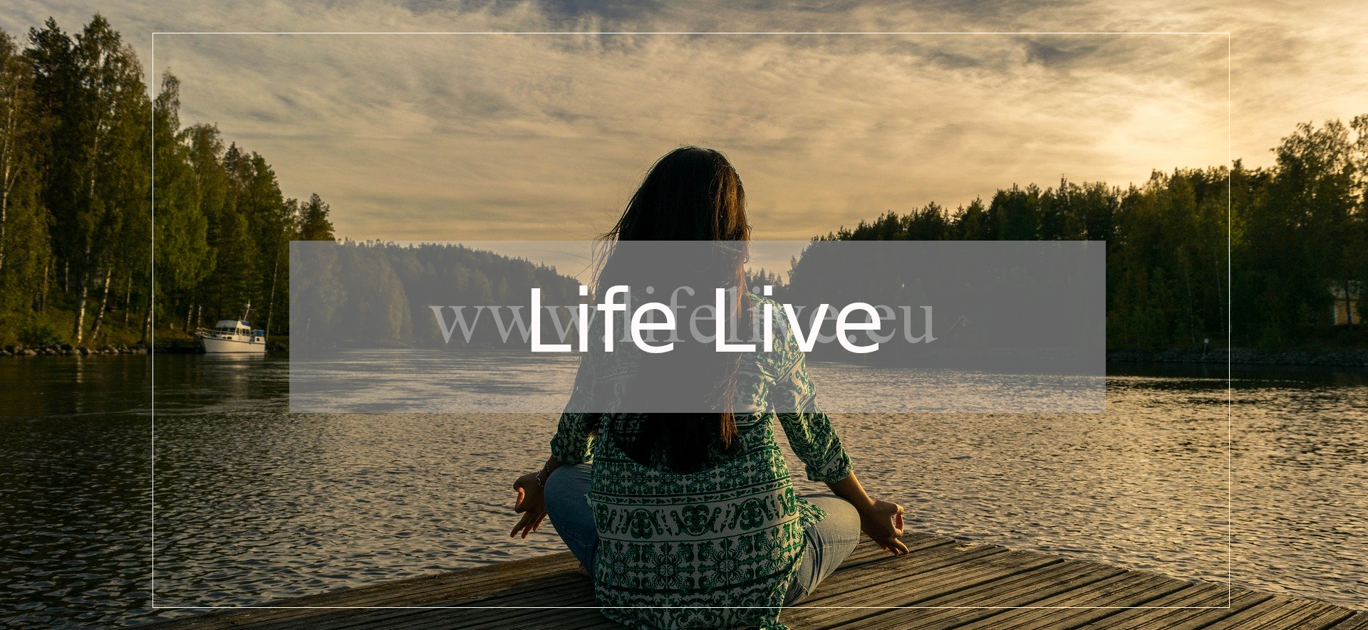 Life live